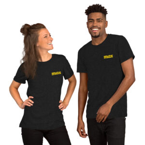 MAX Classic Unisex T-Shirt (Multiple Colors)